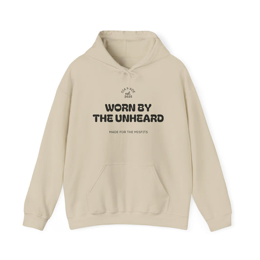 "Worn By The Unheard" Hoodie