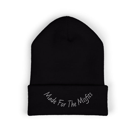 "Made For The Misfits" Beanie