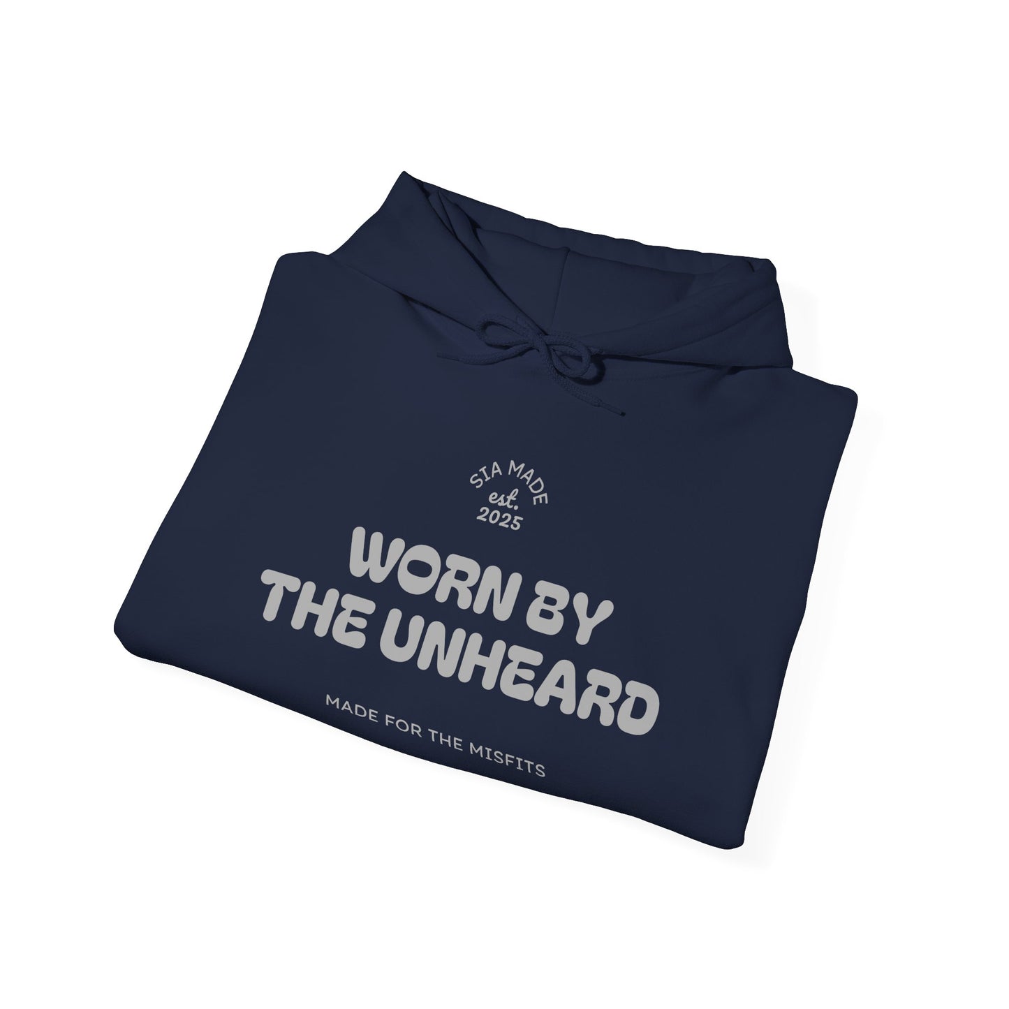 "Worn By The Unheard" Hoodie