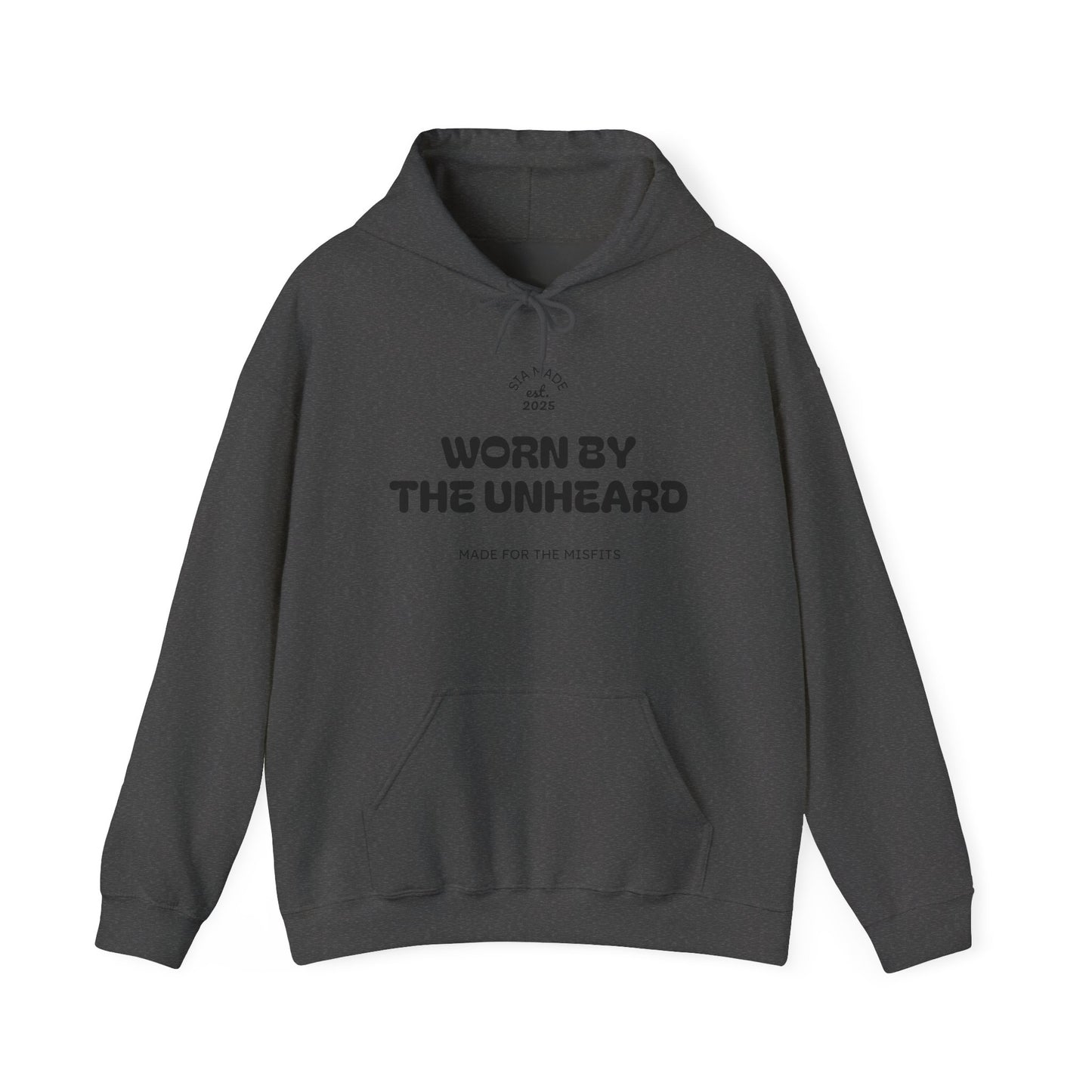 "Worn By The Unheard" Hoodie