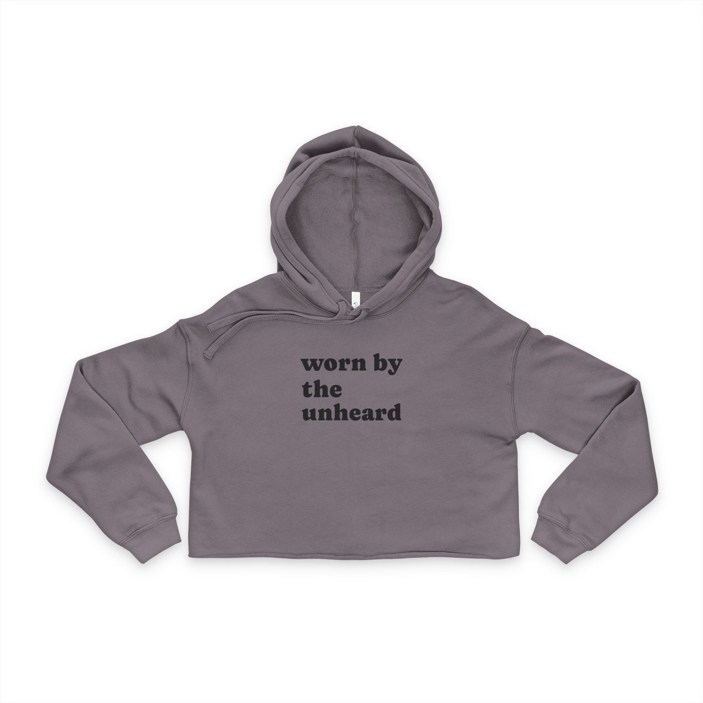 "Worn By The Unheard" Cropped Hoodie