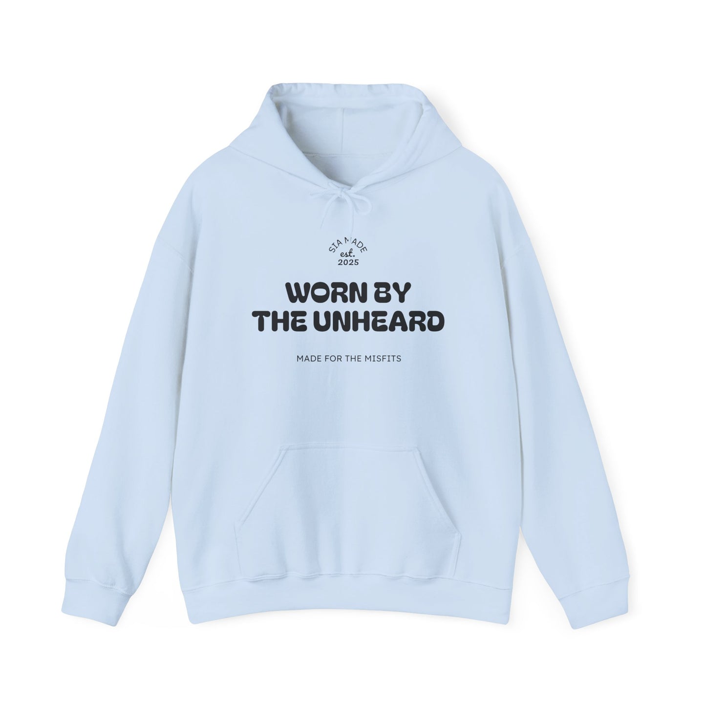 "Worn By The Unheard" Hoodie